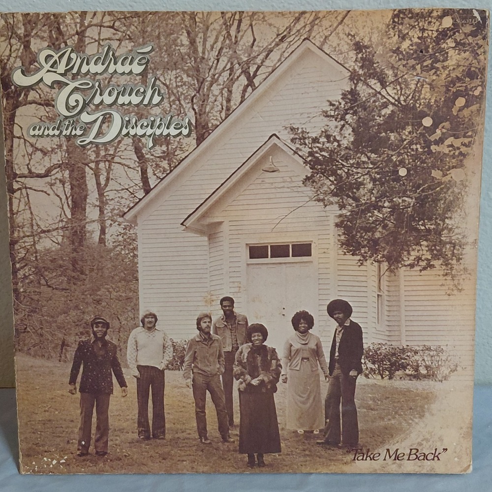 Andrae Crouch & The Disciples Take Me Back LP Vinyl Light LS-5637-LP Gospel